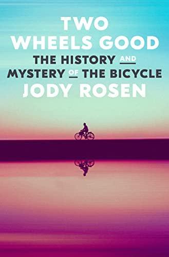 Two Wheels Good (Hardcover, 2022, Crown)