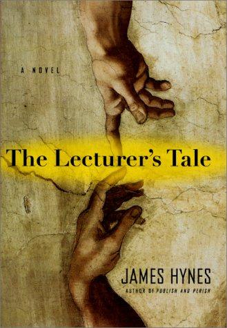 James Hynes - undifferentiated: The lecturer's tale (2001, Picador USA)