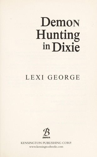 Demon hunting in Dixie (2011, Brava/Kensington Pub. Corp.)
