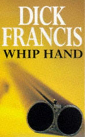 Dick Francis: Whip Hand (Paperback, 1990, Pan Books)