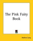 Andrew Lang: The Pink Fairy Book (Paperback, 2004, 1st World Library)