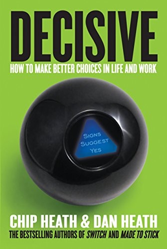 Decisive (Hardcover, 2013, Currency)