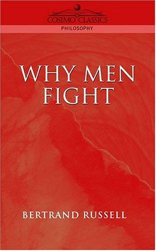 Why men fight (2004, Cosimo Classics)