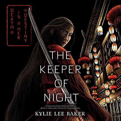 Kylie Lee Baker, Rebecca Yeo: The Keeper of Night (AudiobookFormat, 2021, Dreamscape Media)