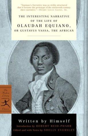 Olaudah Equiano: The interesting narrative of the life of Olaudah Equiano, or, Gustavus Vassa, the African (2004, Modern Library)