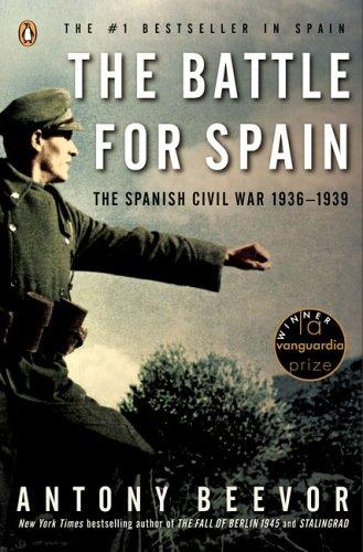 Antony Beevor: The Battle for Spain (Penguin (Non-Classics))