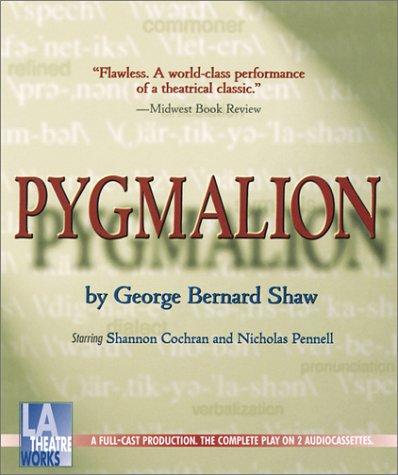 Pygmalion (AudiobookFormat, 2000, L. A. Theatre Works)