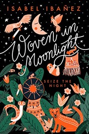 Woven in Moonlight (Paperback, 2020, Page Street Kids)