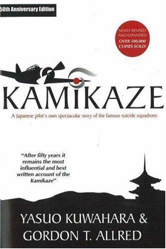 Yasuo Kuwahara, Gordon T. Allred: Kamikaze (Paperback, 2007, American Legacy Media)
