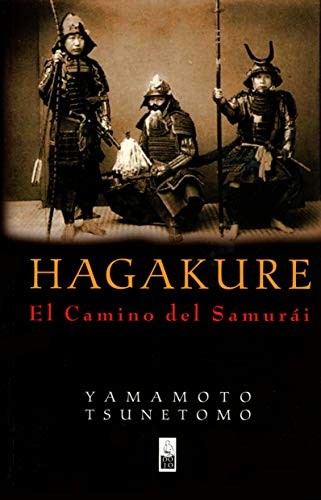 Alejandro Pareja Rodríguez, Yamamoto Tsunetomo: Hagakure (Paperback, 2014, Dojo Ediciones)