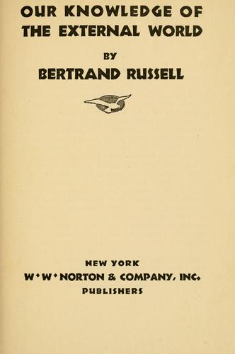 Bertrand Russell: Our knowledge of the external world (1929, W. W. Norton & Company, inc.)