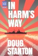 Doug Stanton: In Harm's Way (Paperback, 2002, Large Print Press)