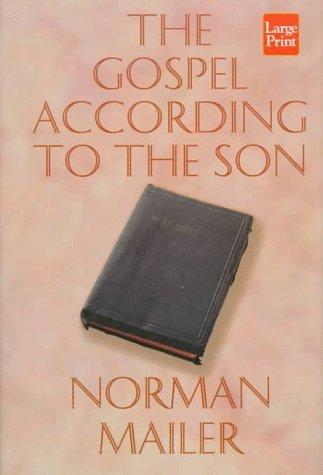 Norman Mailer: The Gospel according to the Son (1997, Compass Press)