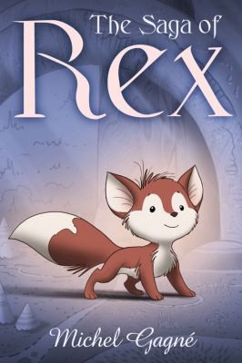 Michel Gagne: The Saga Of Rex (2010, Image Comics)