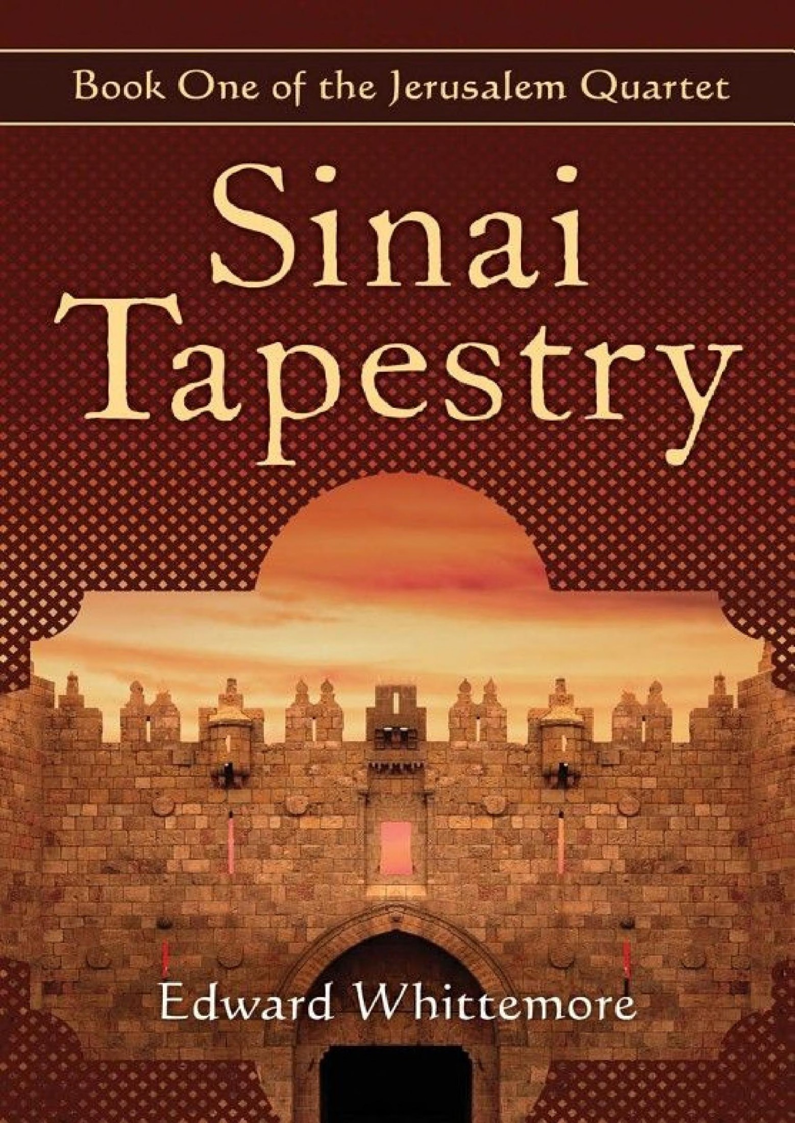 Edward Whittemore: Sinai Tapestry (2013, Open Road Integrated Media, Inc.)