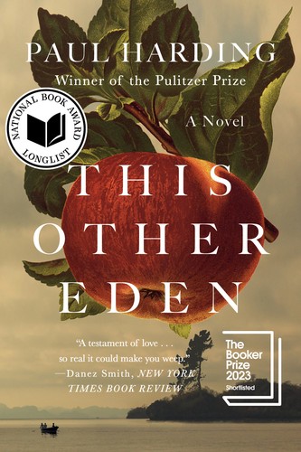 Paul Harding: This Other Eden (2023, Norton & Company, Incorporated, W. W.)