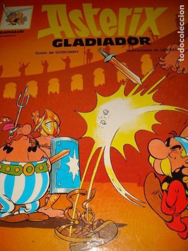 René Goscinny, Albert Uderzo: Asterix gladiador (Hardcover, Spanish language, 1978, Grijalbo/Dargaud)
