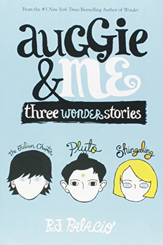 R. J. Palacio: Auggie & Me (Paperback, Alfred a Knopf)