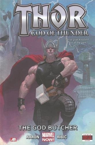 Thor: God of Thunder, Vol. 1: The God Butcher (2013, Marvel)