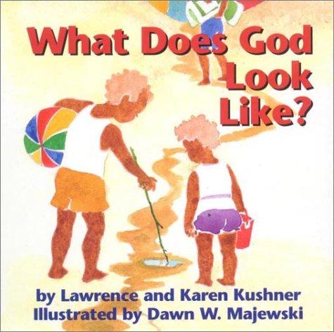 Lawrence Kushner, Karen Kushner: What Does God Look Like? (20000) (2001, Skylight Paths Publishing)