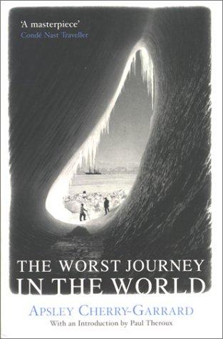 Apsley Cherry-Garrard: The Worst Journey in the World (Paperback, 2001, Picador)