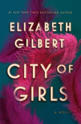 City of Girls (2019, Riverhead Books)