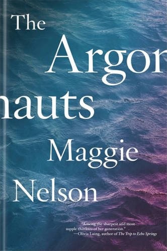 Maggie Nelson: The Argonauts (Paperback, 2016, Melville House UK)