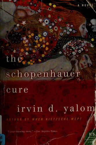 The Schopenhauer cure (2006, HarperPerennial)