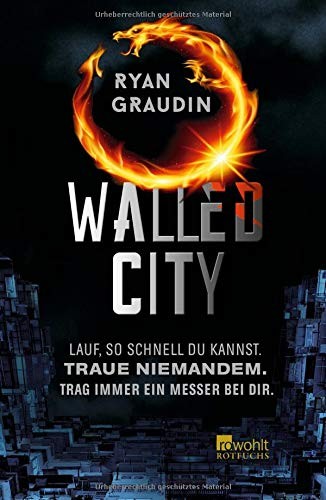 Ryan Graudin: Walled City (Hardcover, 2015, Rowohlt Taschenbuch)