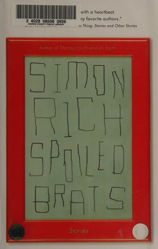 Simon Rich: Spoiled brats (2014)