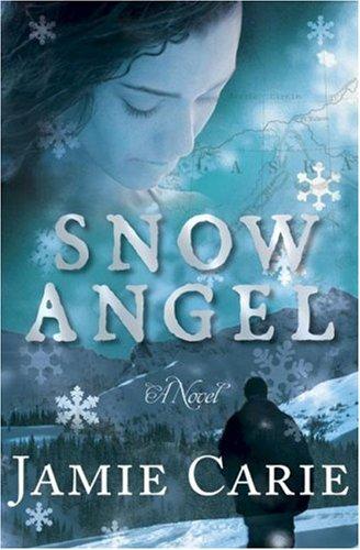 Jamie Carie: Snow Angel (Paperback, 2007, B&H Books)