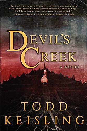 Todd Keisling: Devil's Creek (Paperback, 2020, Silver Shamrock Publishing)