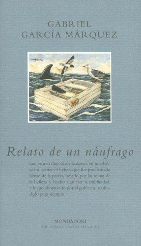 Gabriel García Márquez: Relato de un náufrago (Paperback, Spanish language, 2006, Plaza y Janes)