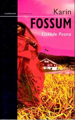 Karin Fossum: Elskede Poona (Norwegian language, 2002, Den Norske Bokklubben)