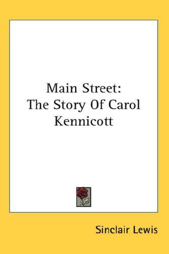 Main Street (Hardcover, 2007, Kessinger Publishing, LLC)