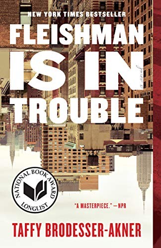 Taffy Brodesser-Akner: Fleishman Is in Trouble (Paperback, 2020, Random House Trade Paperbacks, Random House Trade)