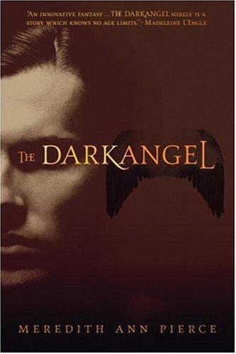 The Darkangel (The Darkangel Trilogy) (Paperback, 2007, Little, Brown Young Readers)