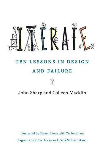 John Sharp, Colleen Macklin: Iterate (Hardcover, 2019, The MIT Press)