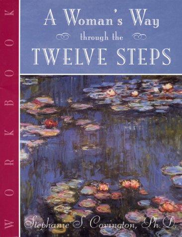 Stephanie Covington: A woman's way through the twelve steps (2000, Hazelden)