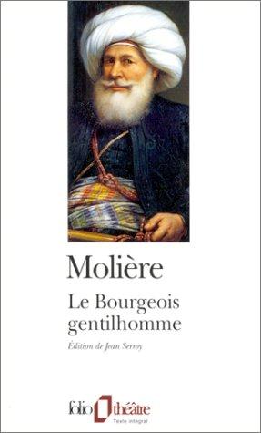 Le Bourgeois gentilhomme (Paperback, 1998, Gallimard)