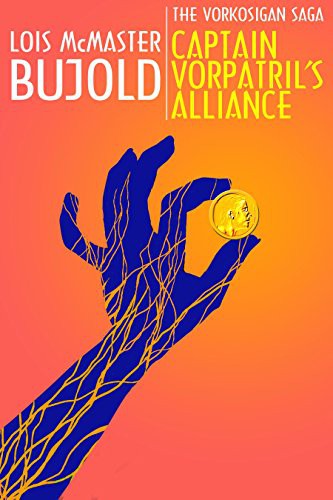 Lois McMaster Bujold: Captain Vorpatril's Alliance (2012, Spectrum Literary Agency, Inc.)