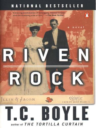 T. Coraghessan Boyle: Riven Rock (EBook, 2010, Penguin USA, Inc.)