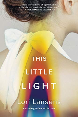Lori Lansens: This Little Light (Hardcover, 2020, Harry N. Abrams)