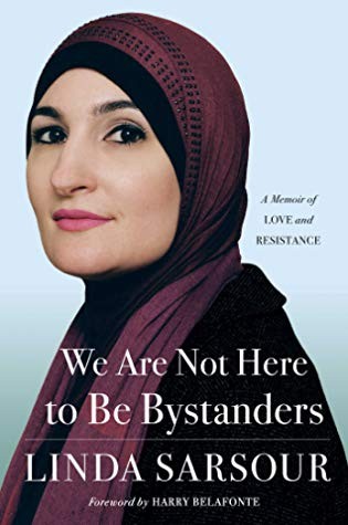We Are Not Here to Be Bystanders: A Memoir of Love and Resistance (2020, 37 Ink)
