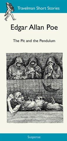 Edgar Allan Poe: The Pit and the Pendulum (Paperback, 2000, Travelman Pub)