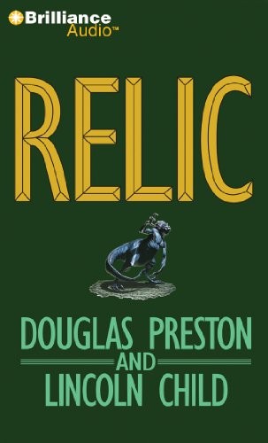 Douglas Preston, Lincoln Child: Relic (AudiobookFormat, 2011, Brilliance Audio)
