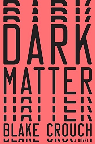 Dark Matter (Thorndike Press Large Print Bill's Bookshelf) (2017, Large Print Press)