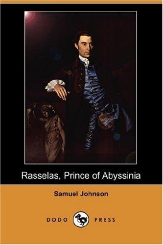 Samuel Johnson undifferentiated: Rasselas, Prince of Abyssinia (Paperback, 2007, Dodo Press)