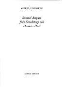 Astrid Lindgren: Samuel August från Sevedstorp och Hanna i Hult (Swedish language, 1975, Rabén & Sjögren)