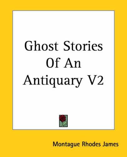 M. R. James: Ghost Stories Of An Antiquary (Paperback, 2004, Kessinger Publishing)